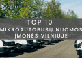 Top 10 mikroautobusų nuomos įmonės Vilniuje